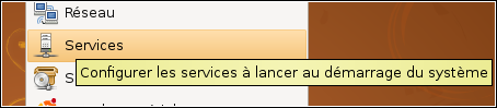 Pour démarrer l'outil de gestion des services d'Ubuntu, appuyez sur "Système -> Administration -> Services"