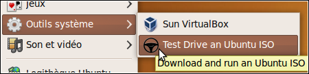 Le raccourci de TestDrive se trouve dans le menu "Applications -> Outils Système"